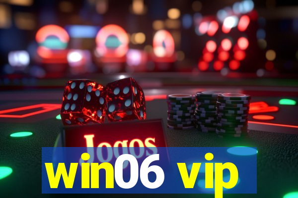 win06 vip